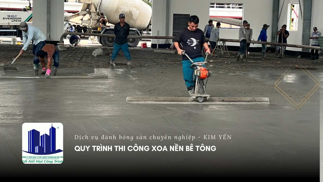 Quy trình thi công xoa nền bê tông Quy trình thi công xoa nền bê tông