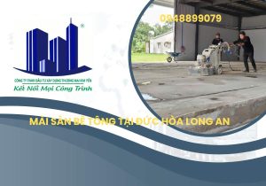 Mài Sàn Bê Tông Tại Đức Hòa Long An