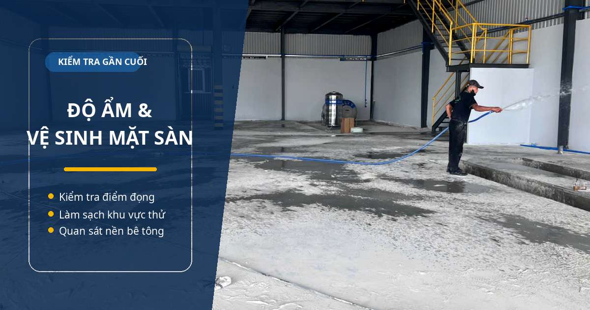 Kiểm tra độ ẩm và vệ sinh mặt sàn nhà xưởng làm sạch và kiểm tra độ ẩm mặt sàn nhà xưởng