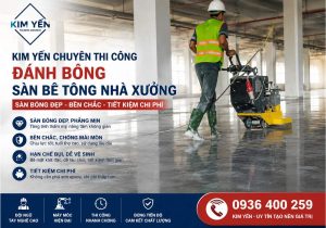 Kim Yến chuyên thi công mài sàn nhà xưởng