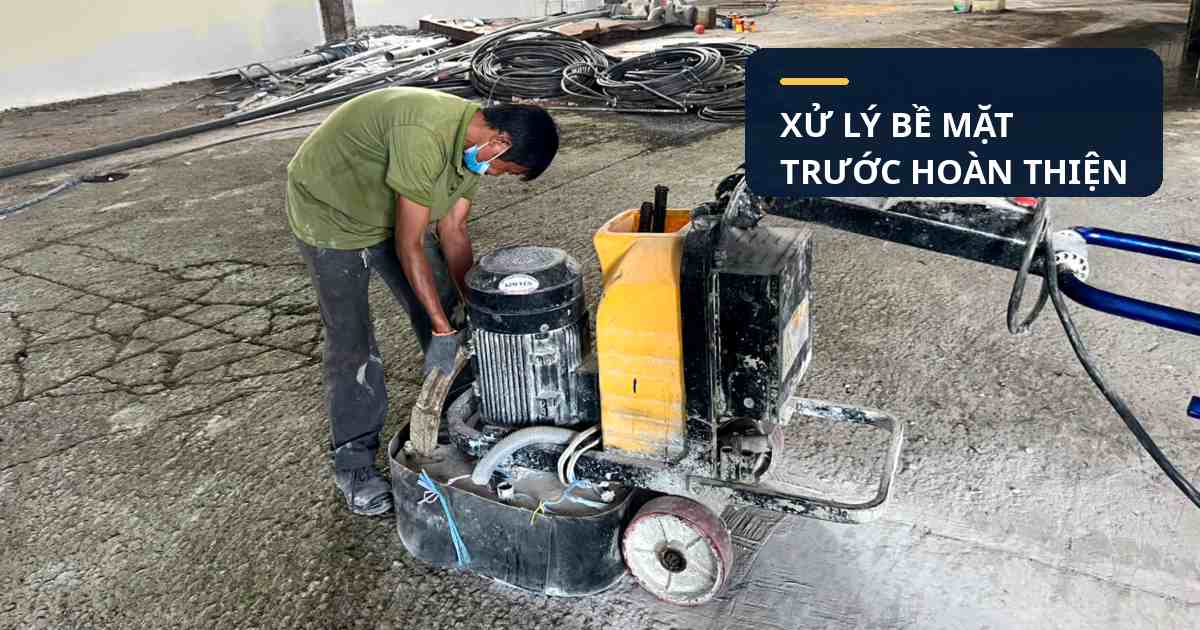 Thi công mài sàn bê tông trước giai đoạn bảo dưỡng