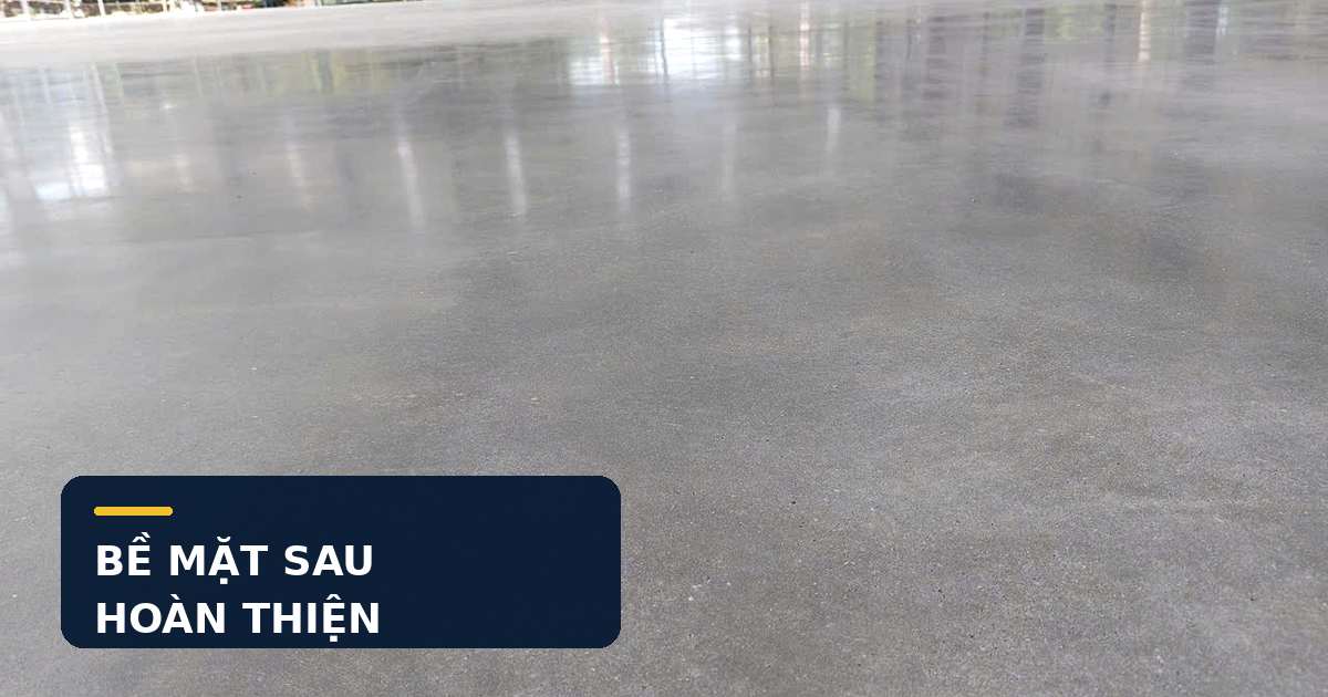 Bề mặt sàn bê tông sau khi hoàn thiện Bề mặt sàn bê tông sau khi xử lý và đánh bóng hoàn thiện