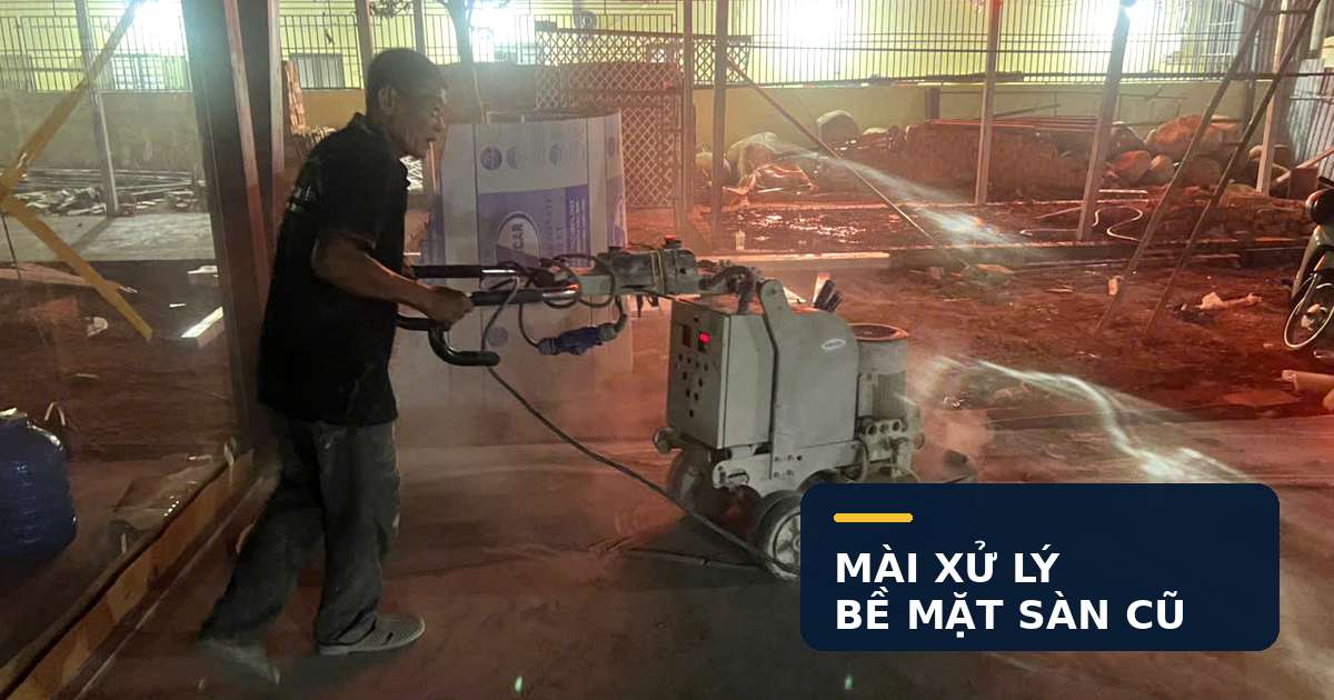 Thi công mài sàn bê tông cũ Thi công mài bề mặt sàn bê tông cũ bằng máy chuyên dụng