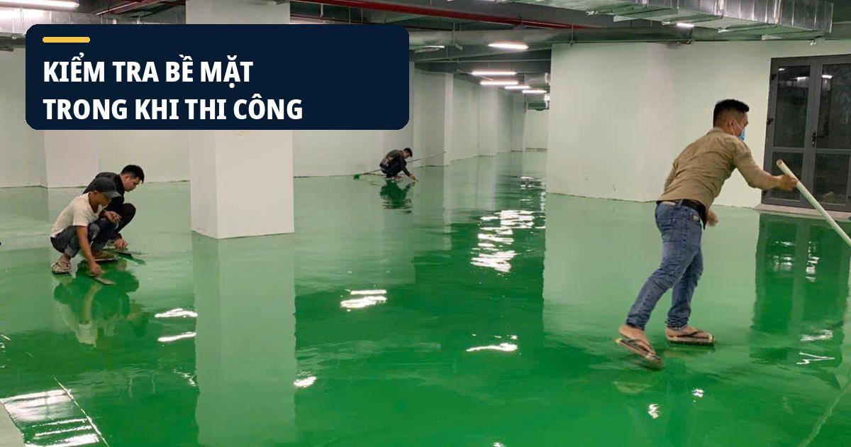 Bề mặt sàn công trình sau khi hoàn thiện đồng đều