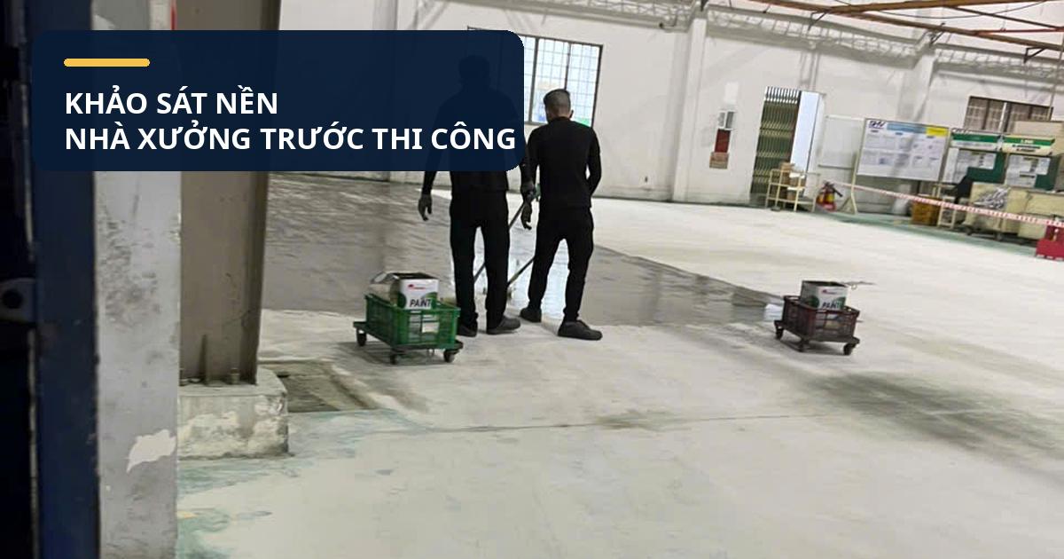 Khảo sát nền nhà xưởng trước khi thi công lớp phủ epoxy