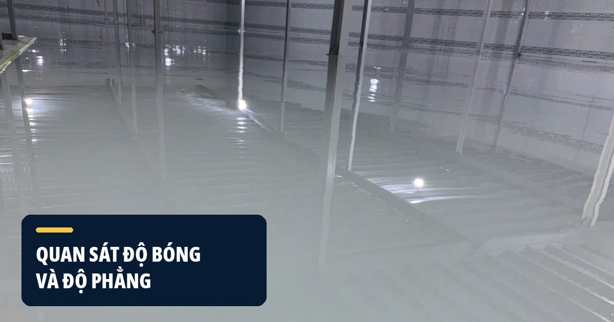 Quan sát tổng thể sàn nhà xưởng sau thi công Kiểm tra tổng thể mặt sàn nhà xưởng trước khi nghiệm thu