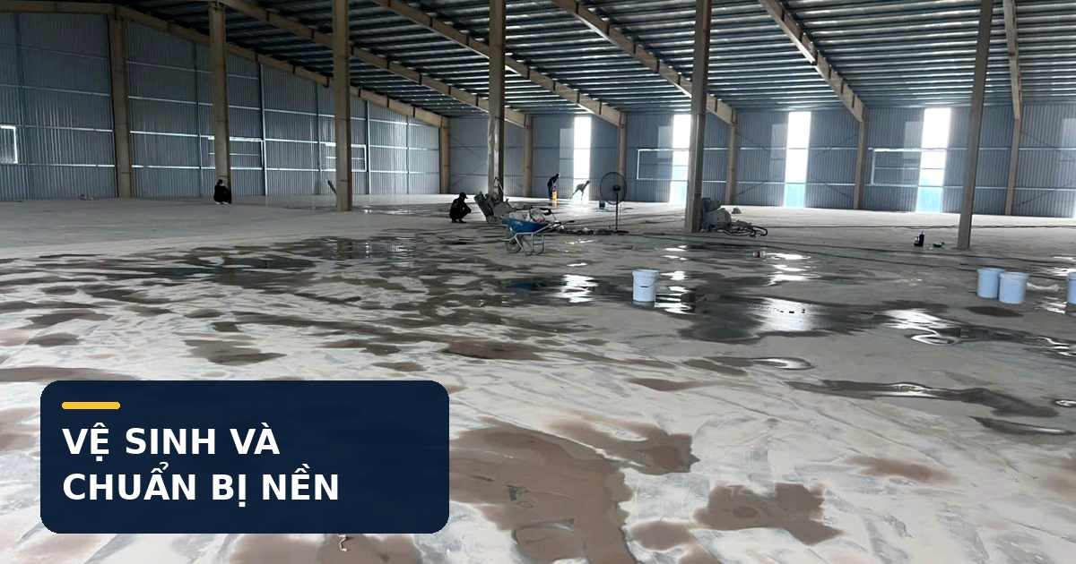 Vệ sinh và chuẩn bị mặt sàn nhà xưởng trước khi thi công sơn epoxy