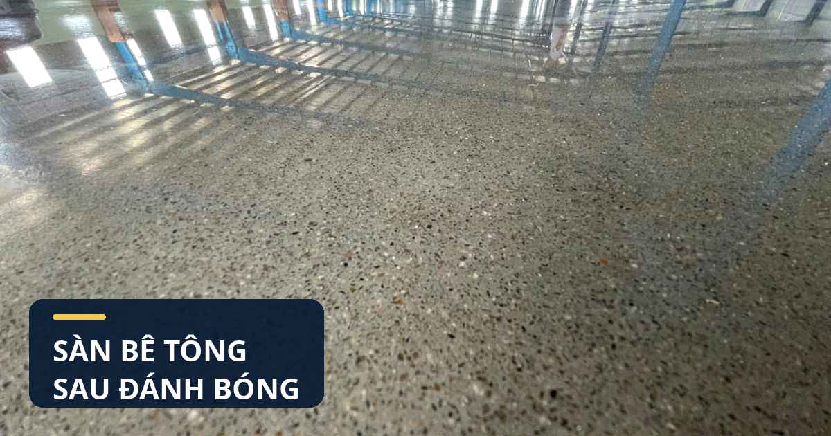 Bảo dưỡng sàn bê tông sau đánh bóng giữ bề mặt sáng sạch tại Bình Phước