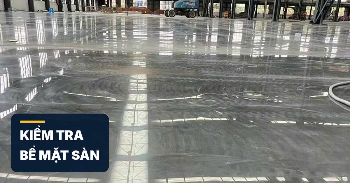 bề mặt sàn bê tông hoàn thiện trong nhà xưởng
