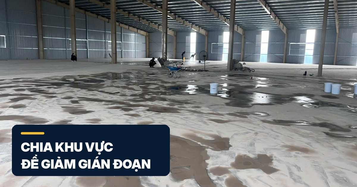 chia khu vực xử lý sàn bê tông trong nhà xưởng