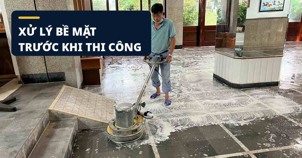 Đánh bóng sàn kho hàng Bình Dương với bước xử lý bề mặt ban đầu Đánh bóng sàn kho hàng Bình Dương với bước xử lý bề mặt ban đầu