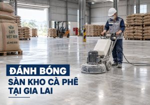Đánh bóng sàn kho cà phê tại Gia Lai